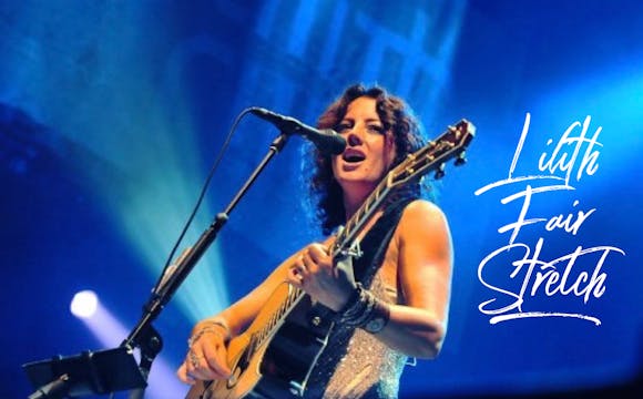 Lilith Fair Stretch
