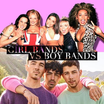 Girl Bands vs Boy Bands