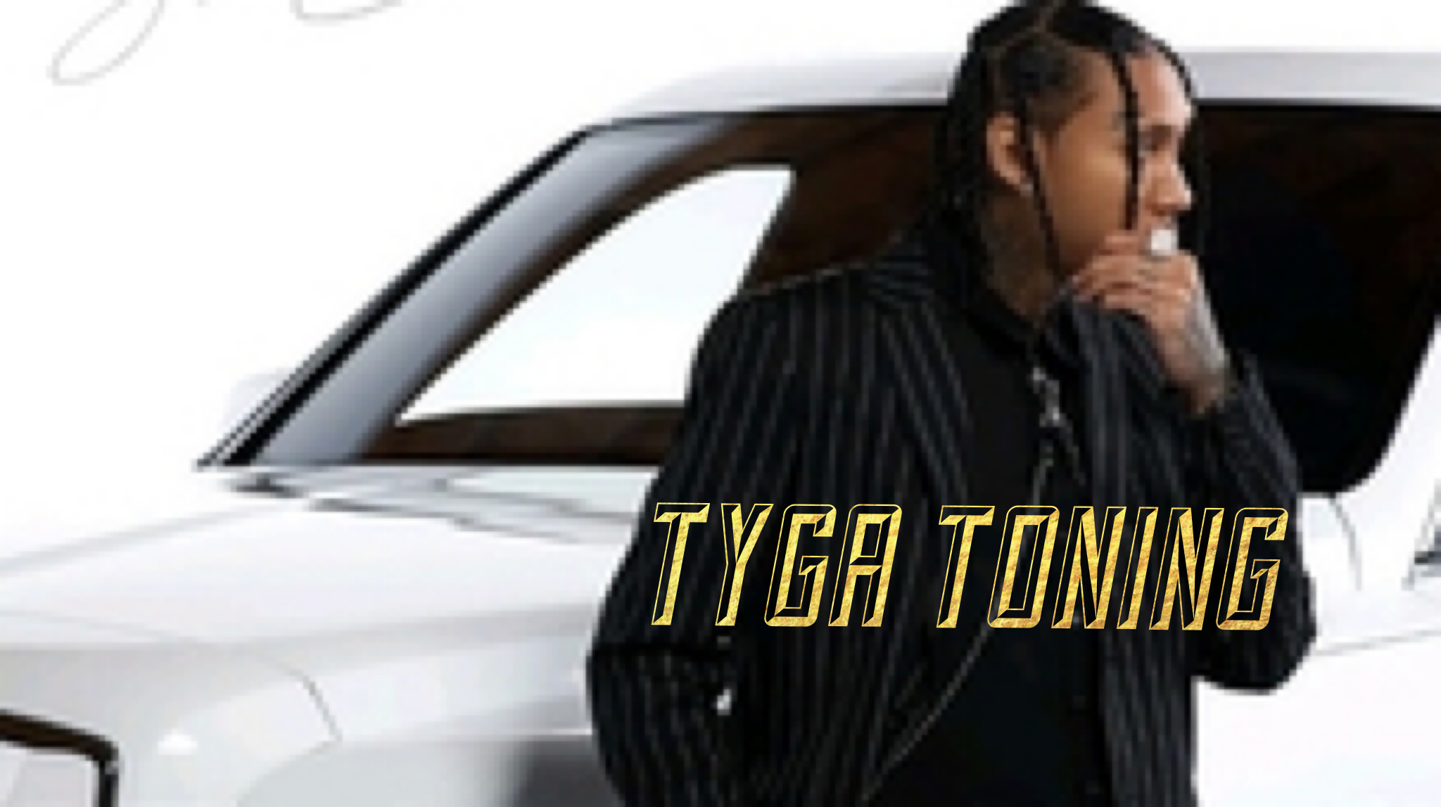 Tyga Toning