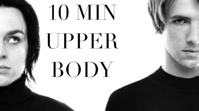 10 min essentials: Upper Body 