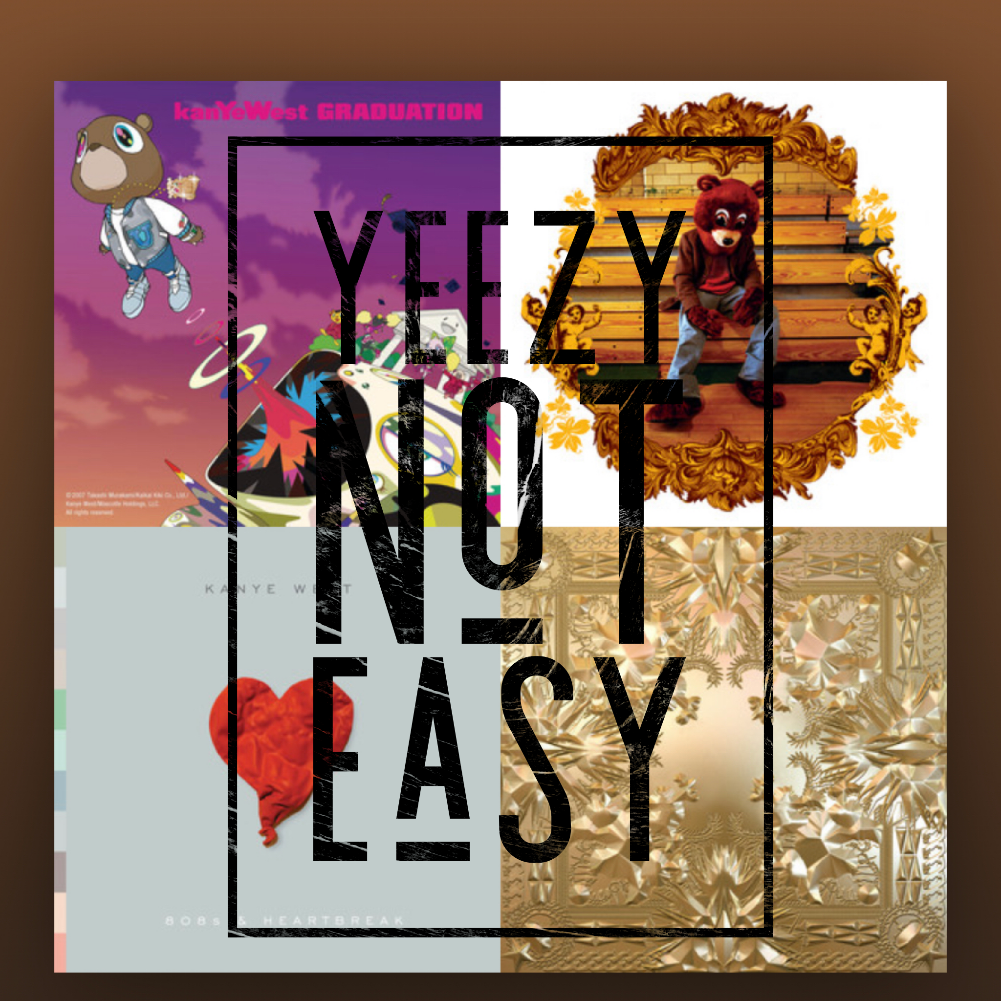 Yeezy, Not Easy 