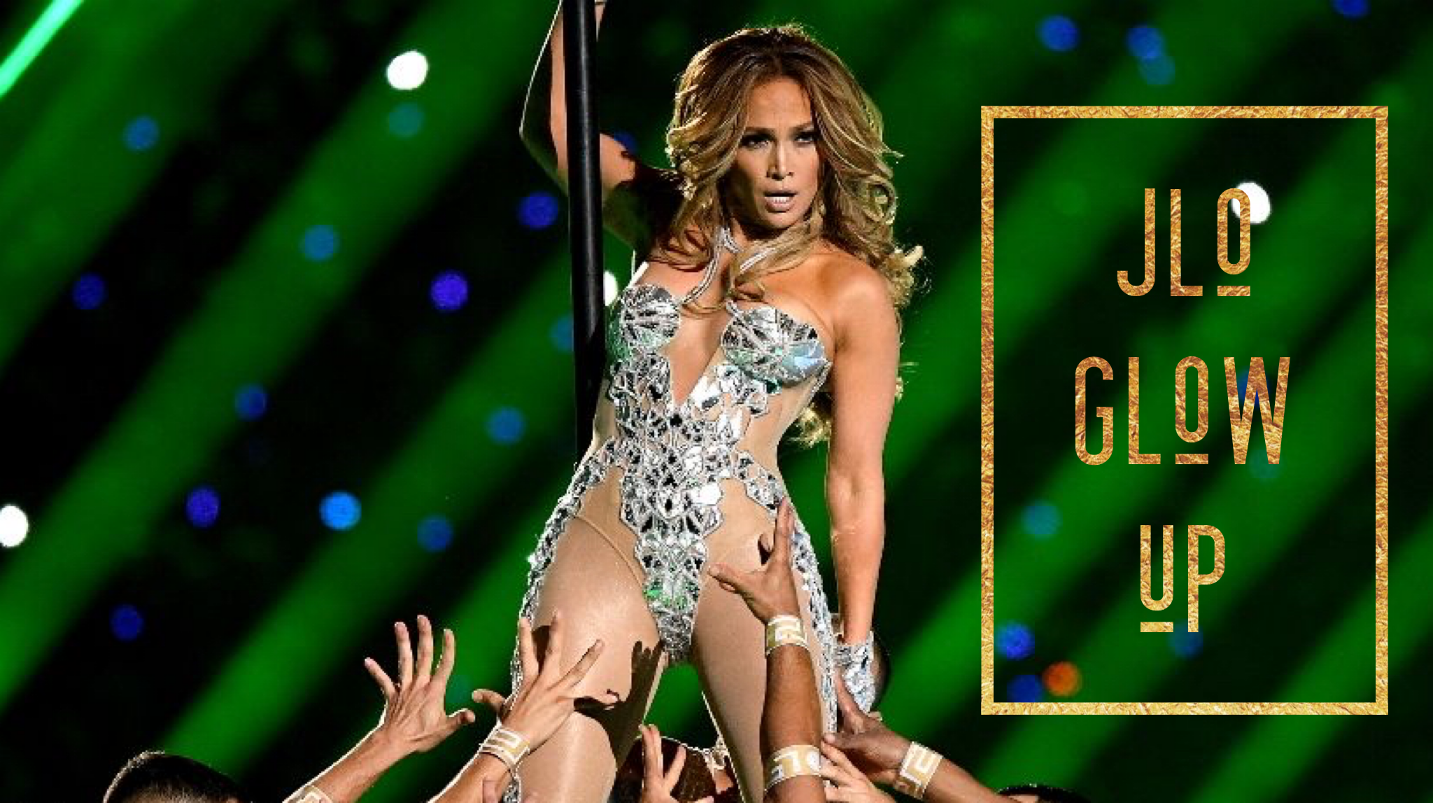 JLO GLOW UP