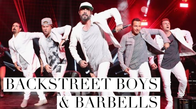 Backstreet Boys & Barbells