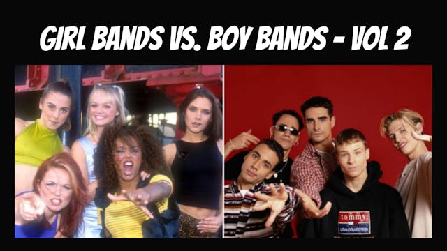 Girl Bands vs Boy Bands Vol 2