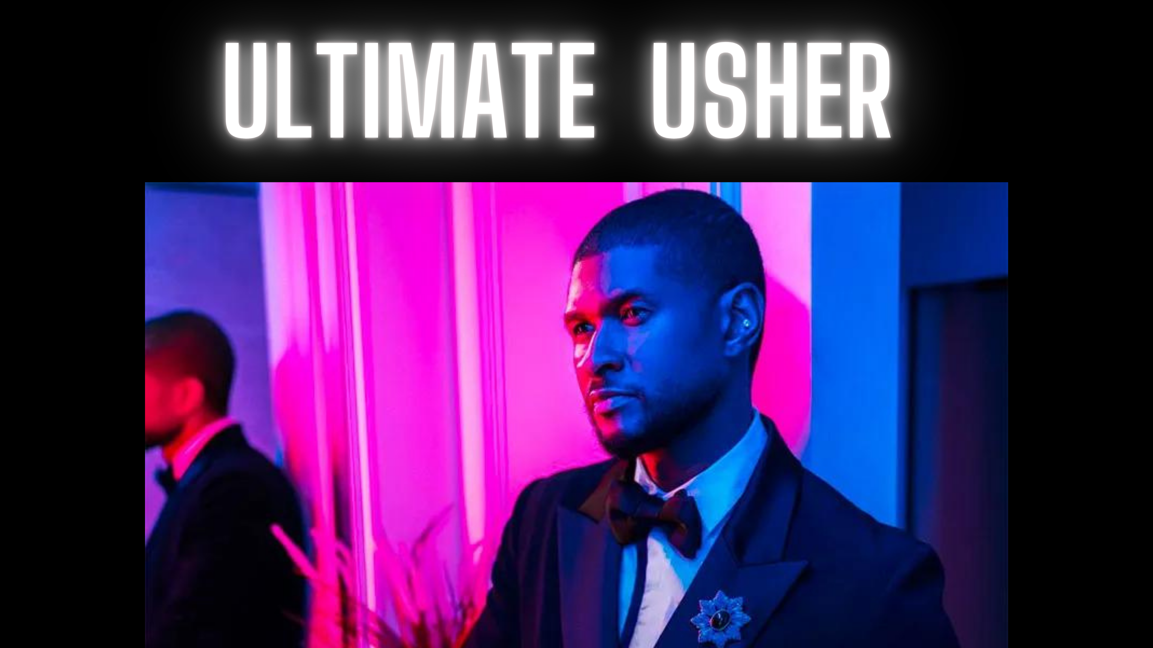 Ultimate Usher