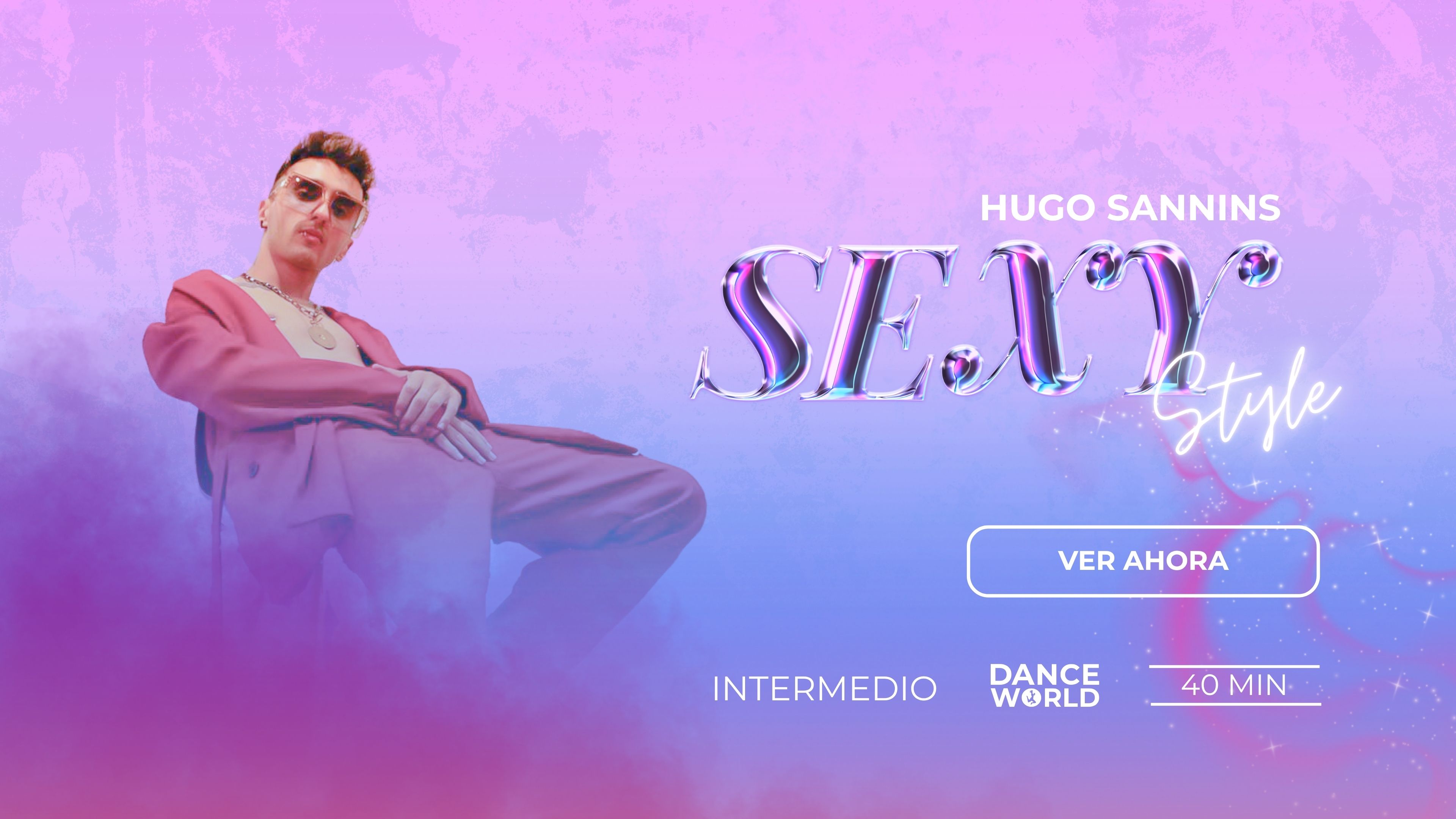 40 min | Hugo Sannins | Sexy Style | Intermedio