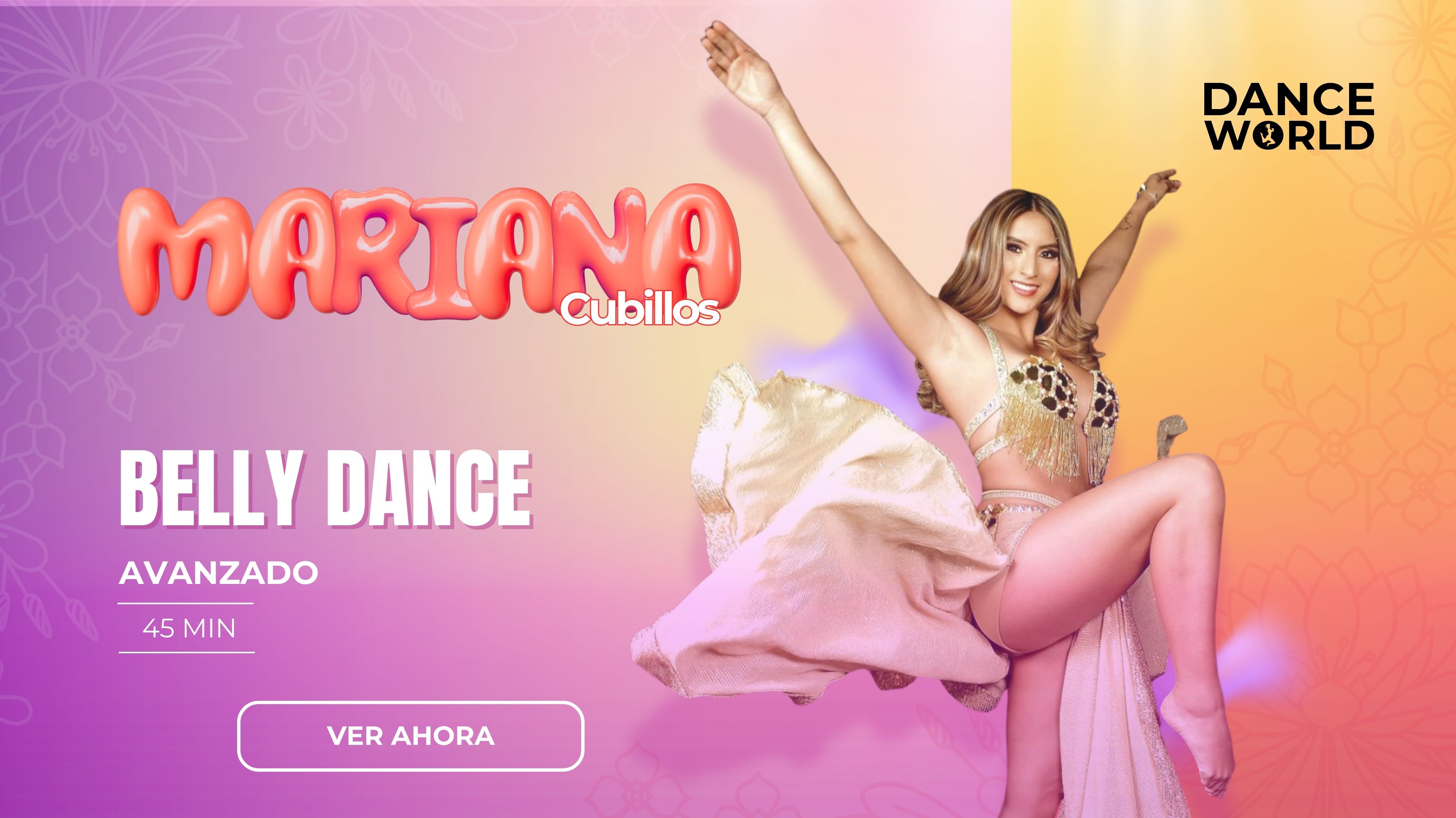 45 min |  Mariana Cubillos | Belly Dance | Avanzado