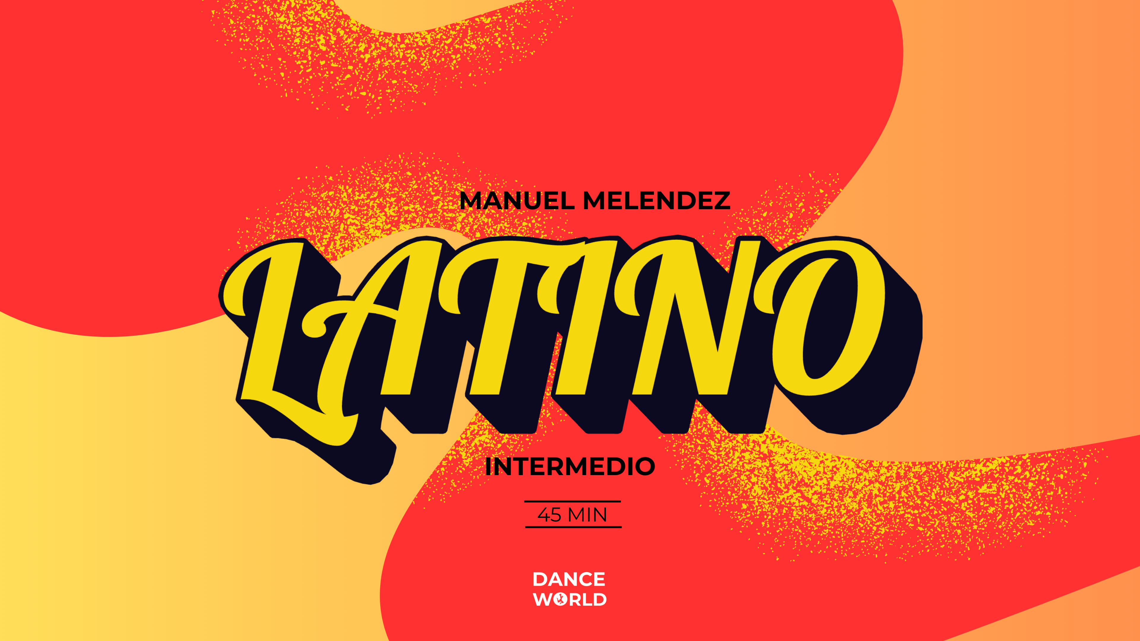 45 min | Manuel Meléndez | Latino | Intermedio | 