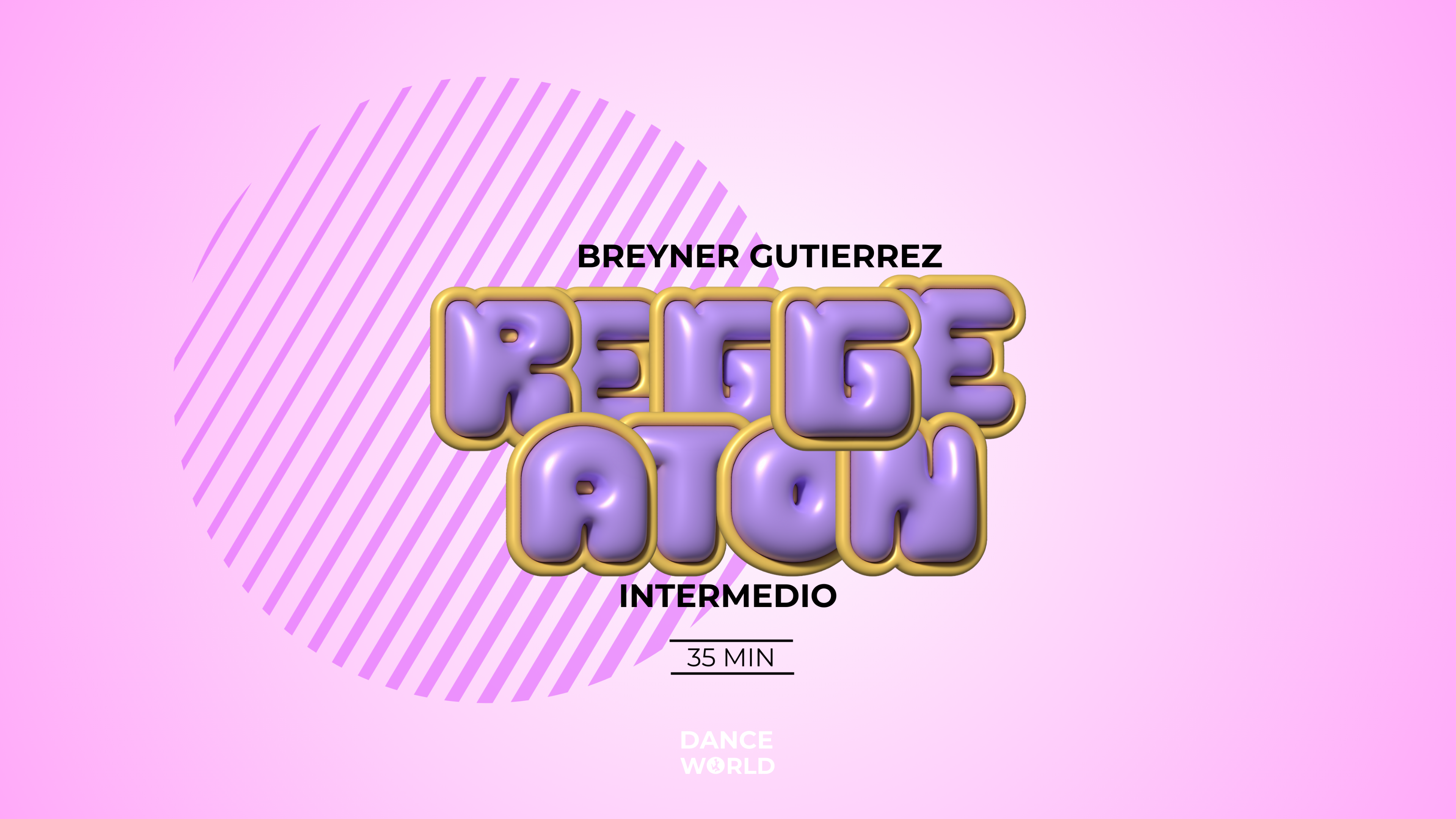 35 min | Breyner Gutierrez | Reggaetón | Intermedio | 