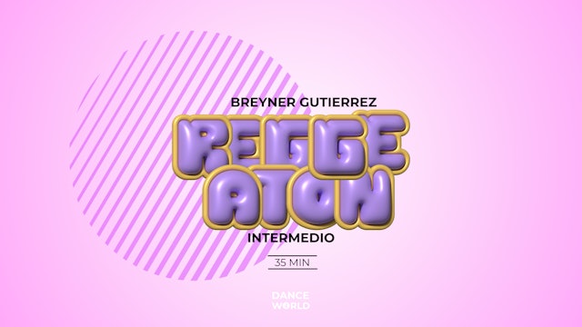 35 min | Breyner Gutierrez | Reggaetón | Intermedio |