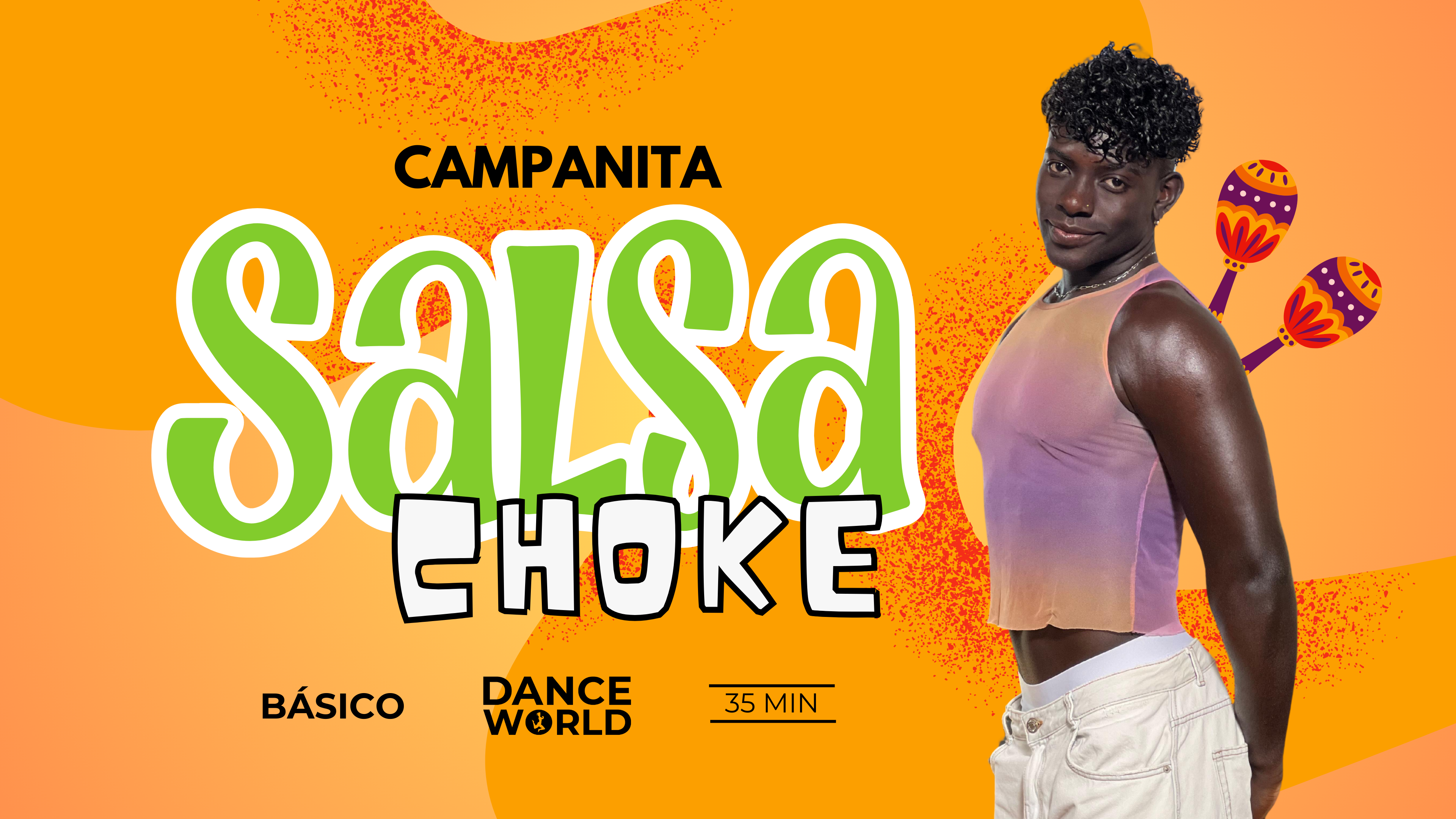 35 min | Campanita | Salsa Choke | Básico