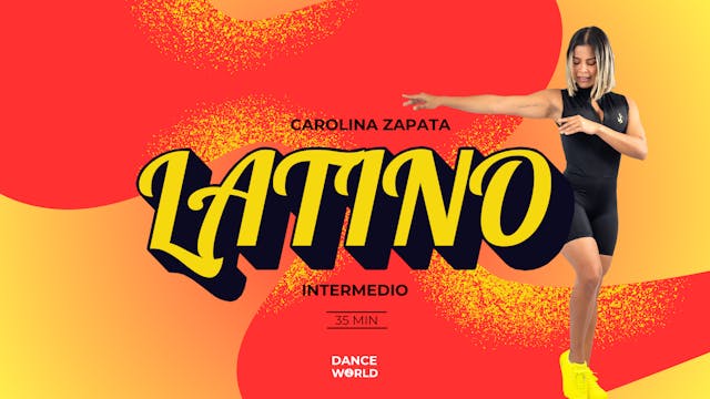 35 min | Carolina Zapata | Latino | Intermedio | 31/07/24