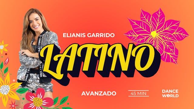 45 min | Elianis Garrido | Latino | A...