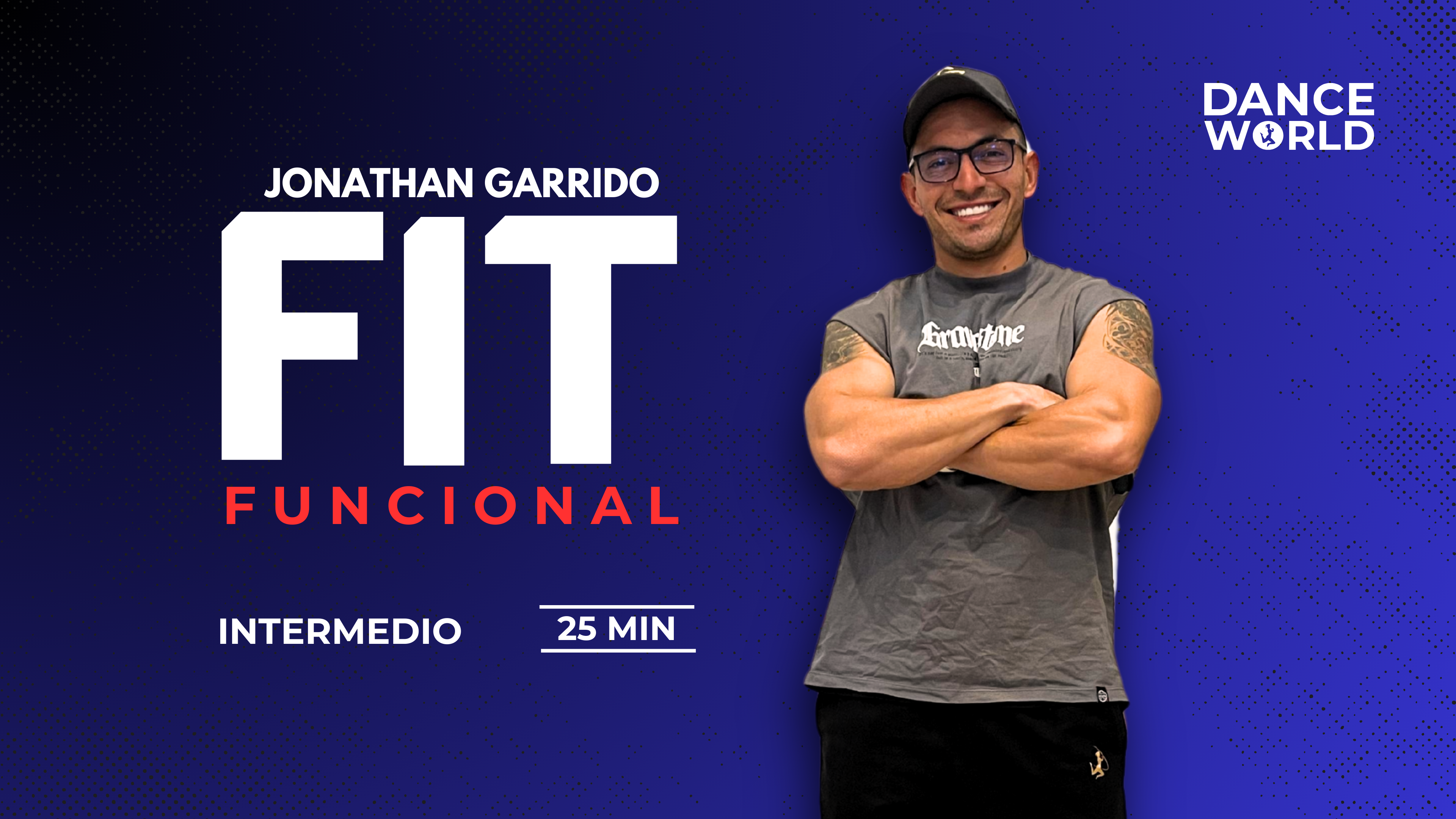25 min | Jonathan Garrido  | Funcional (Cardio Tábata) | Intermedio