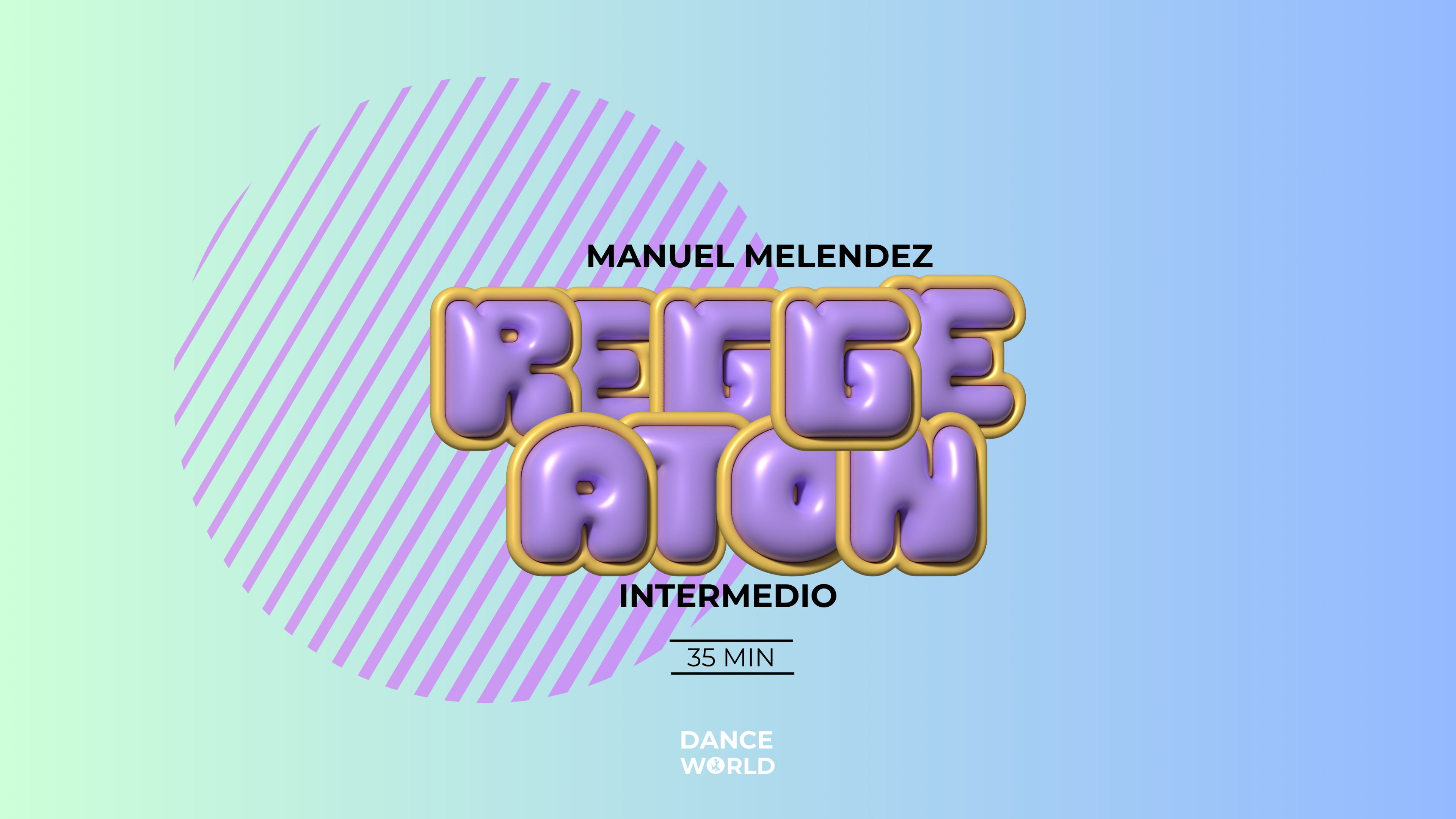 35 min | Manuel Meléndez | Reggaetón | Intermedio |