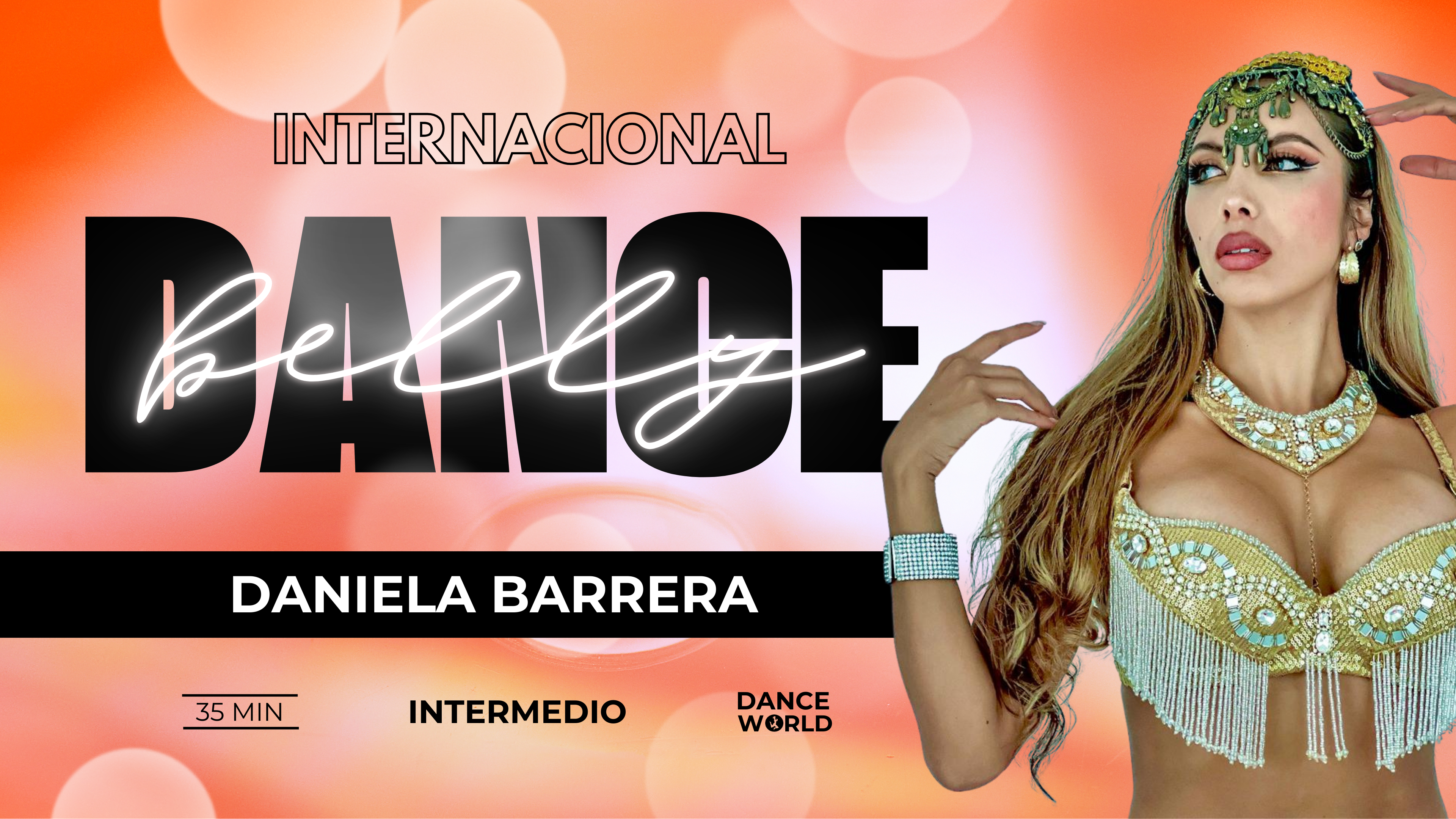35 min |  Daniela Barrera | Belly Dance | Intermedio