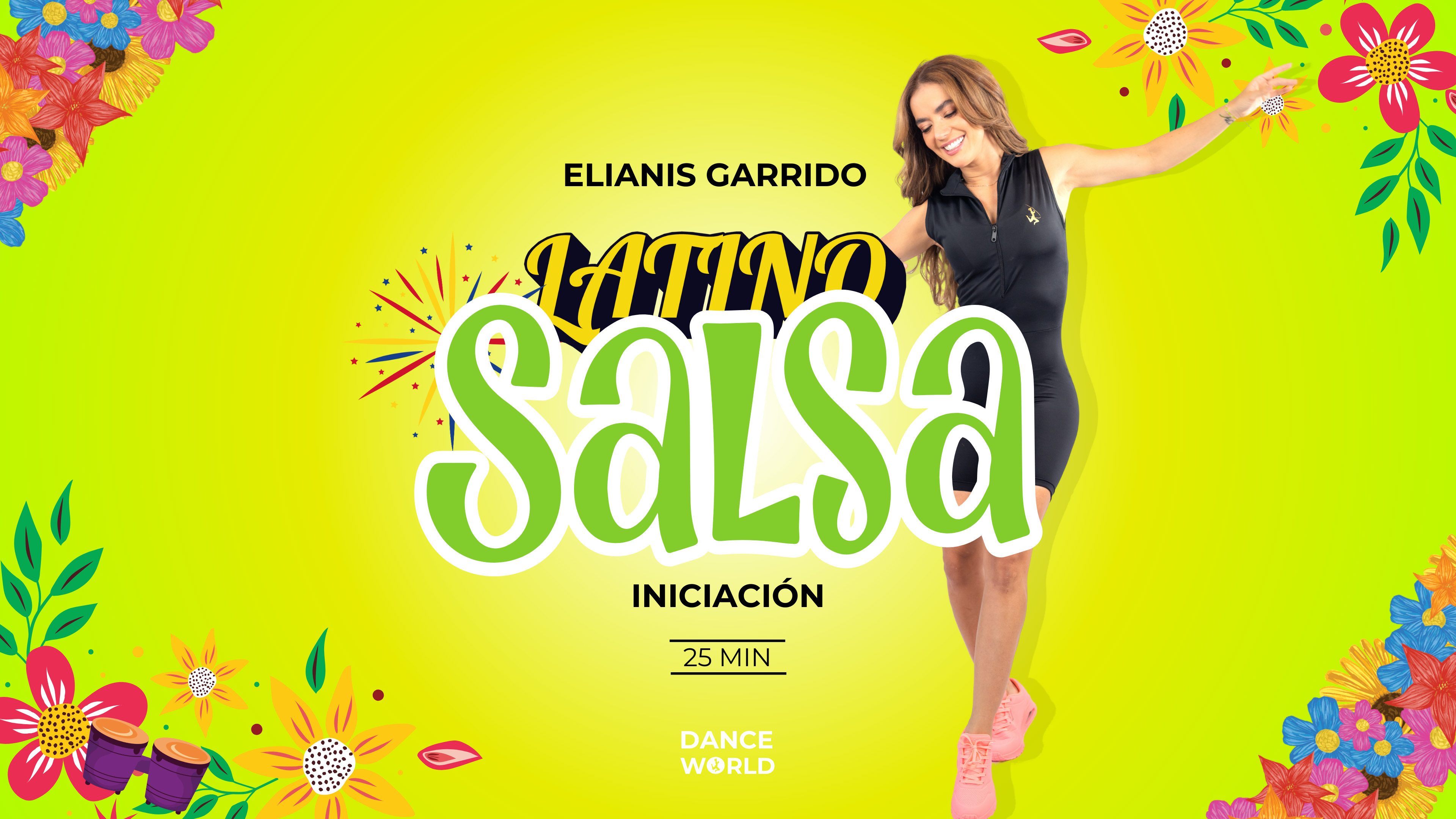 25 min | Elianis Garrido | Latino (Salsa) | Iniciación |