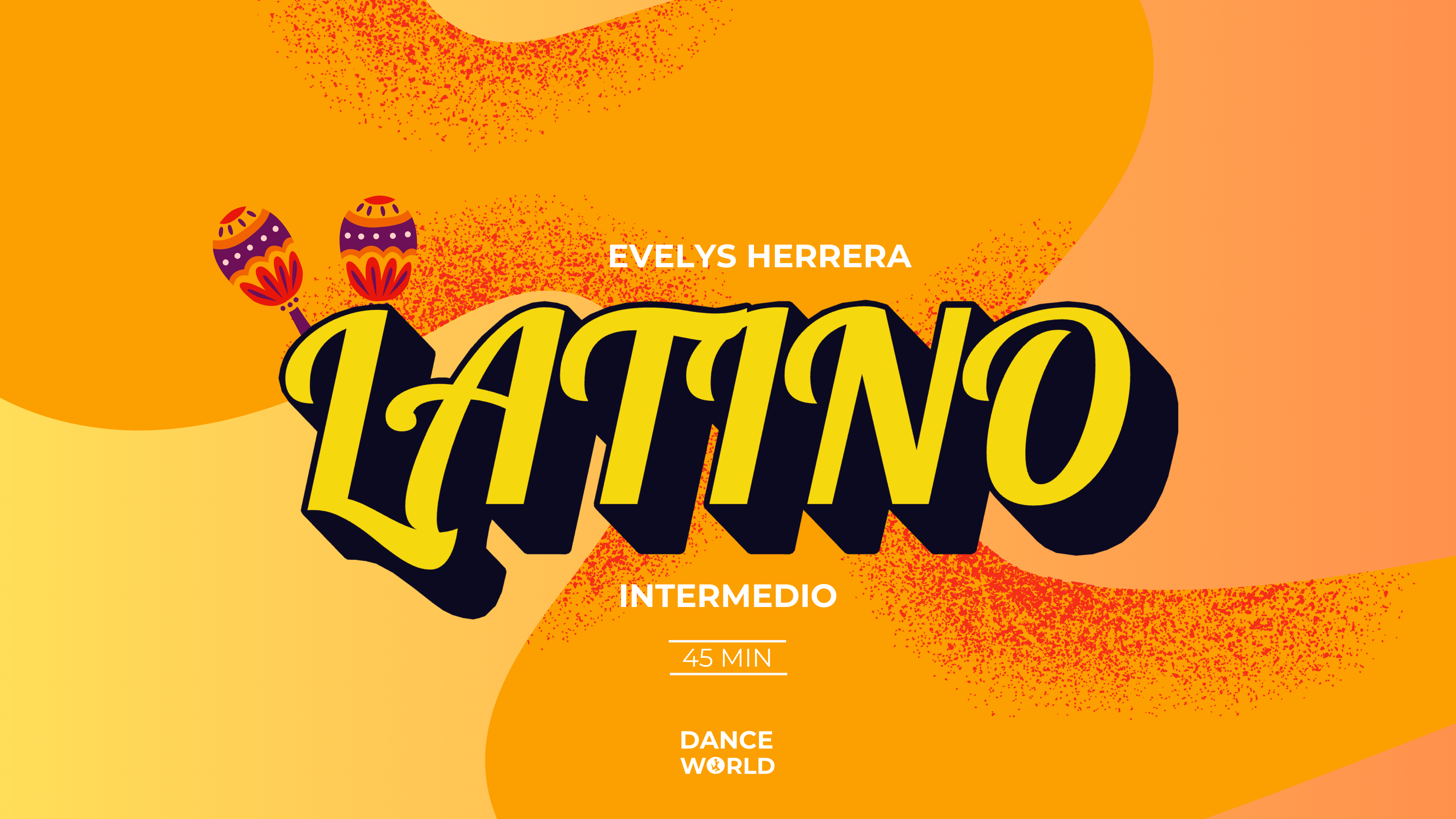 45 Min | Evelys herrera | Latino | Intermedio | 