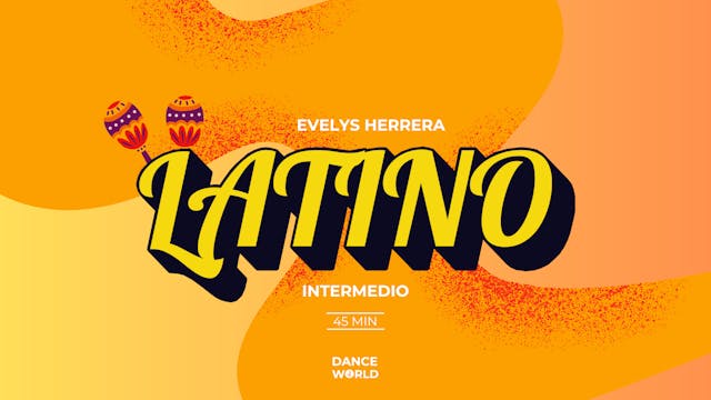 45 Min | Evelys herrera | Latino | In...