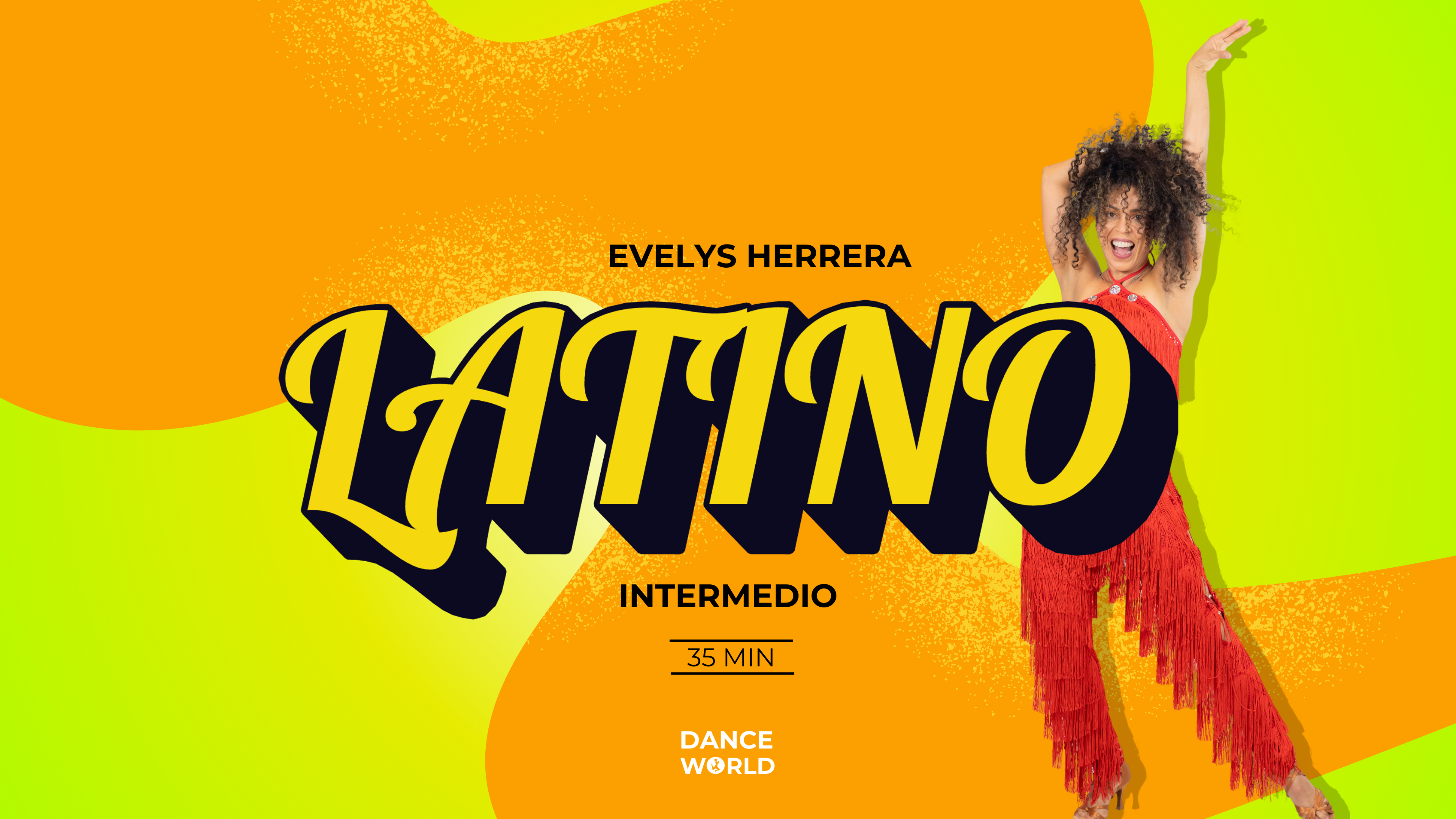 35 min | Evelys Herrera | Latino | Intermendio | 