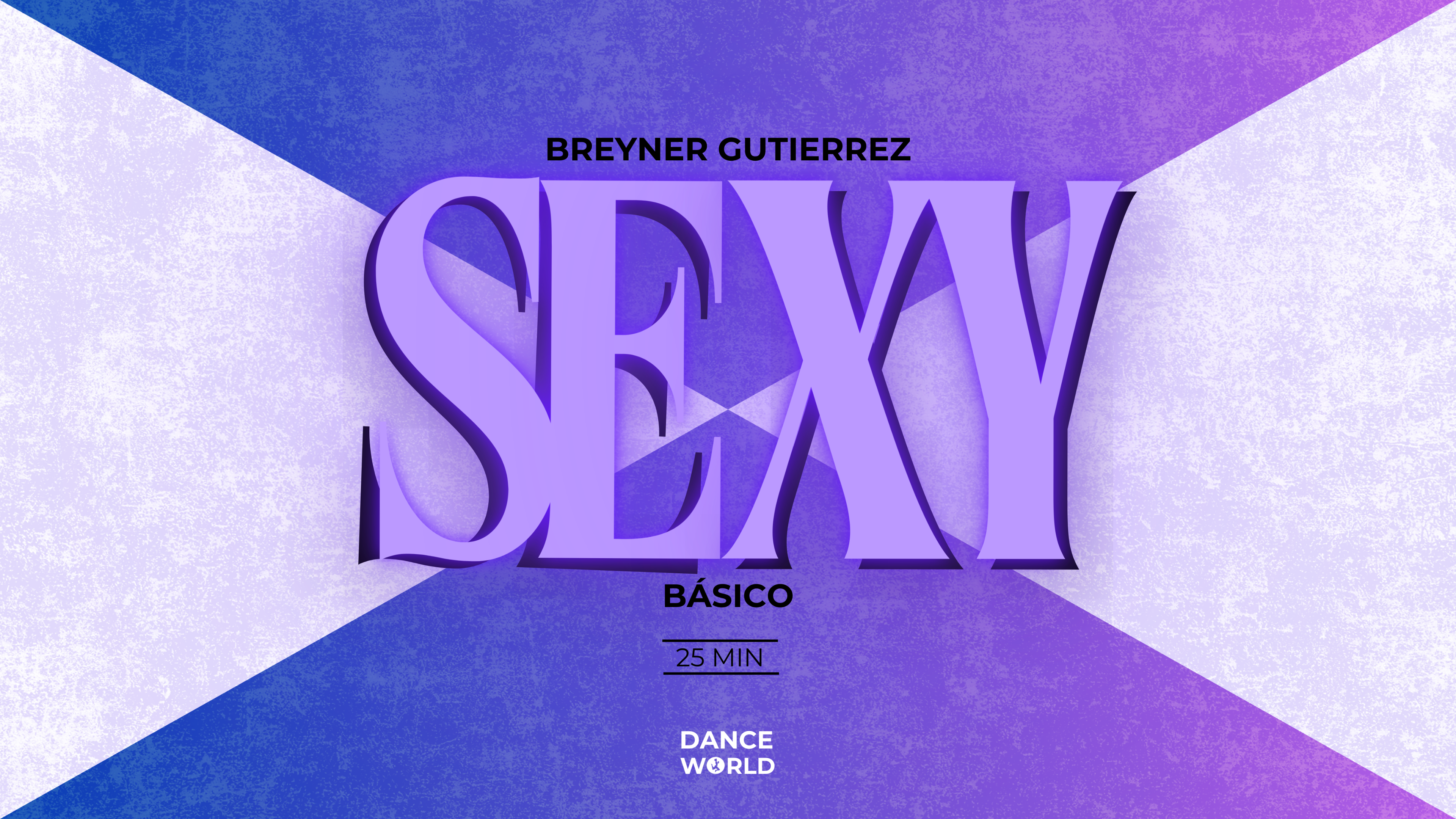 35 min | Breyner Gutierrez | Sexy | Básico | 