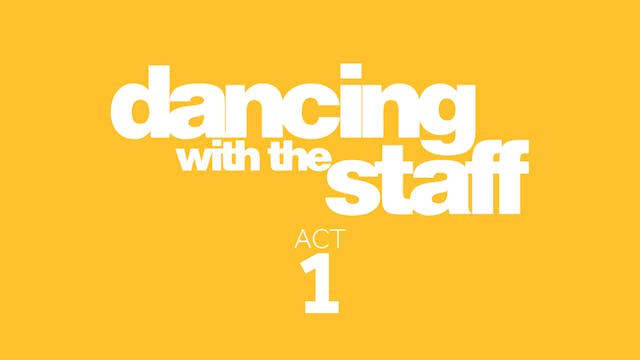 Dancing with the Staff Act 1