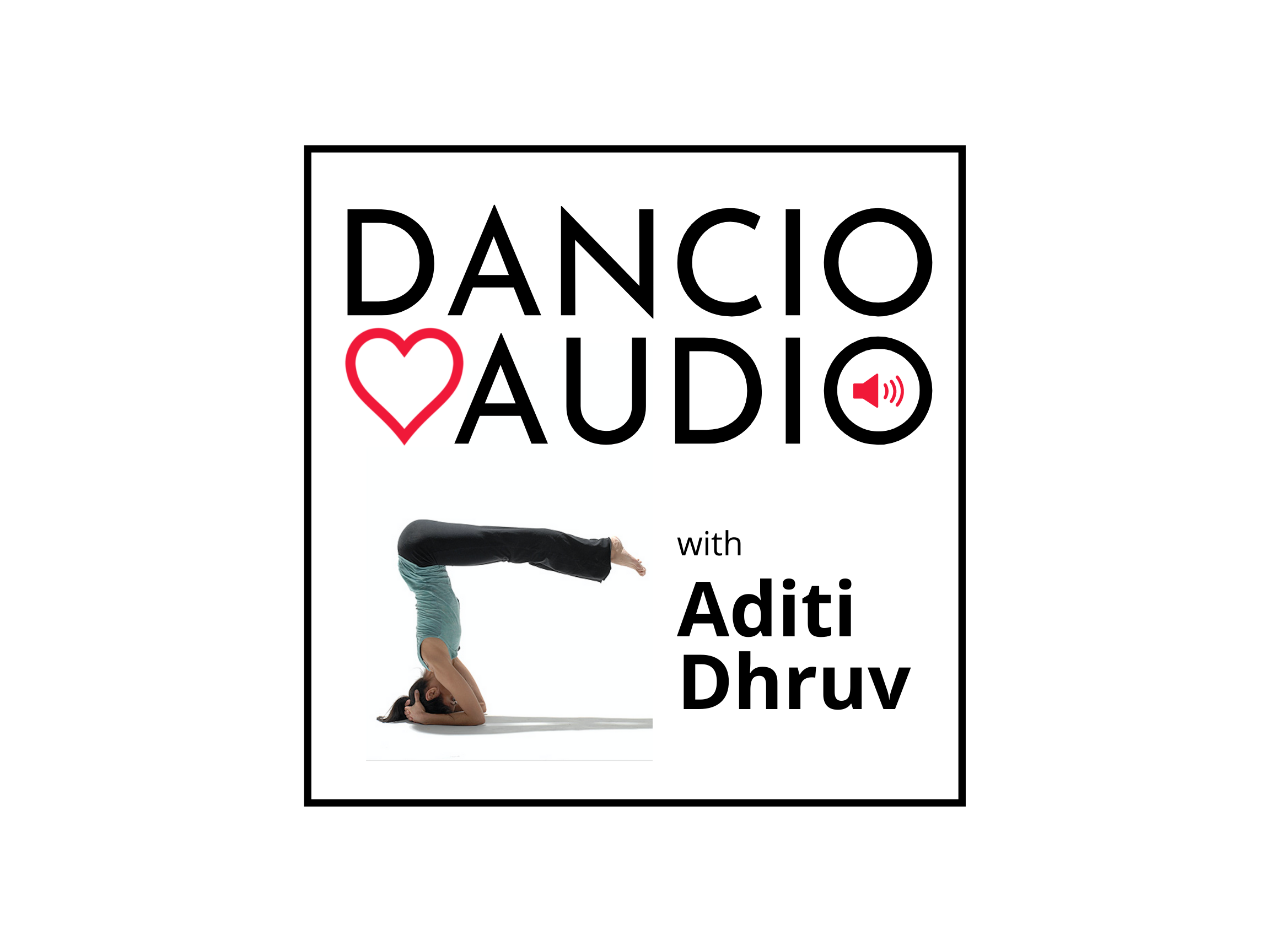 Audio Yoga with Aditi Dhruv
