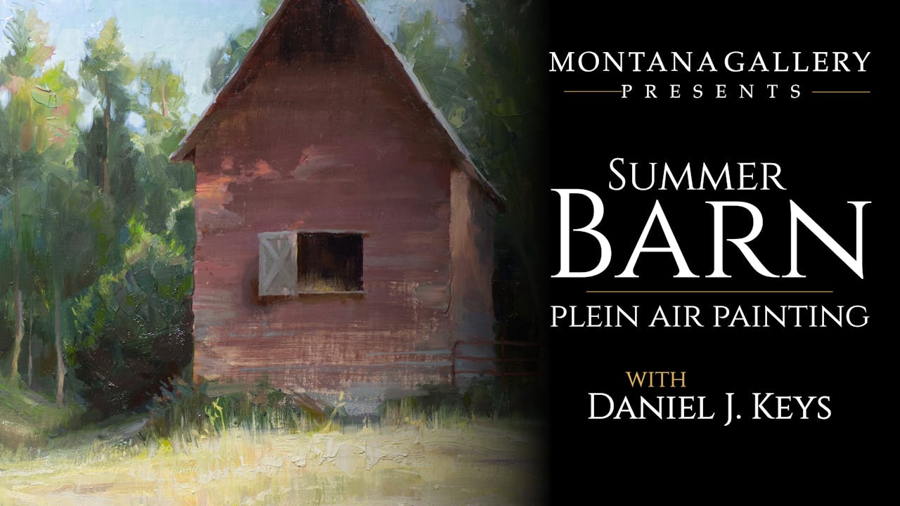 Summer Barn: Plein Air Painting with Daniel Keys