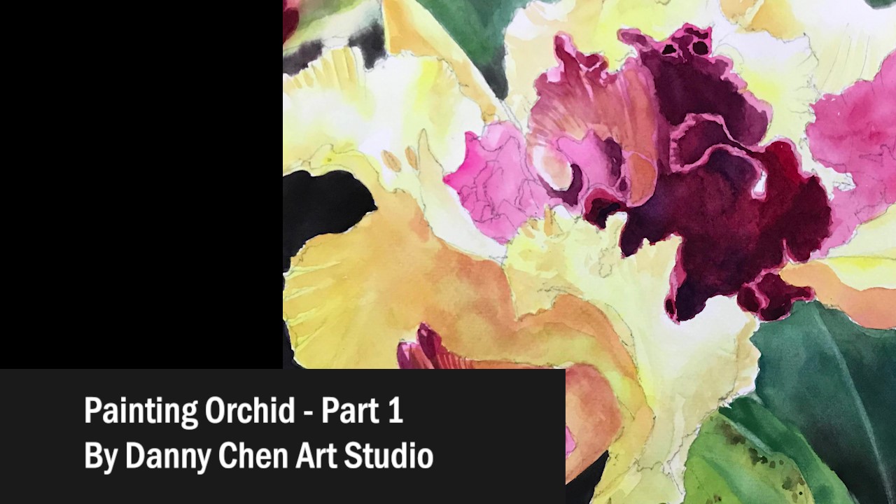 Painting Orchid in Watercolor Part 1 & 2 (3 hrs)