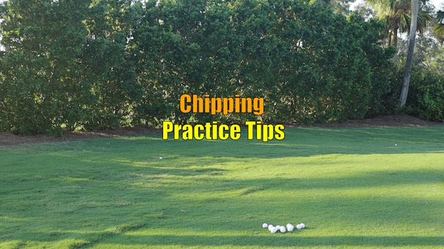 Chipping Practice Tips