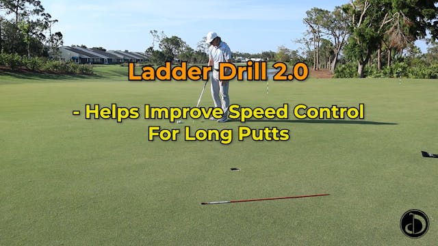 Ladder Drill 2.0: Putting