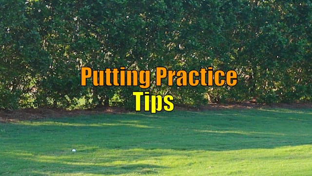 Putting Practice Tips