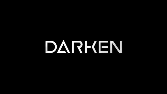 DARKEN (2017) - Feature Film
