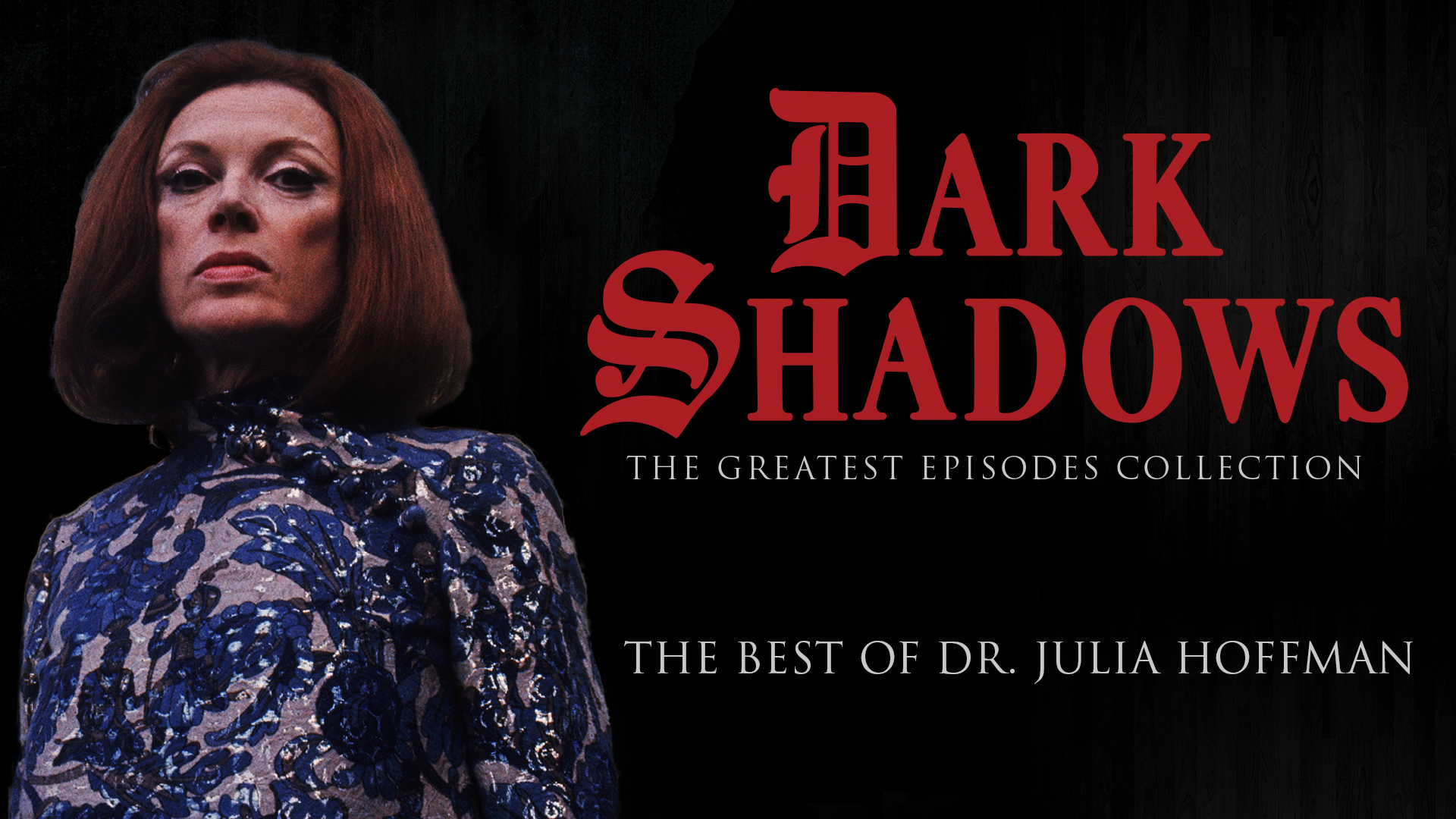 Best Of Dr. Julia Hoffman - Dark Shadows