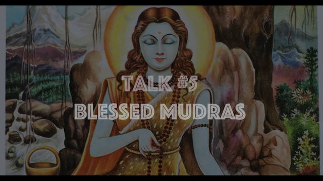 Blessed Mudras (65 mins)