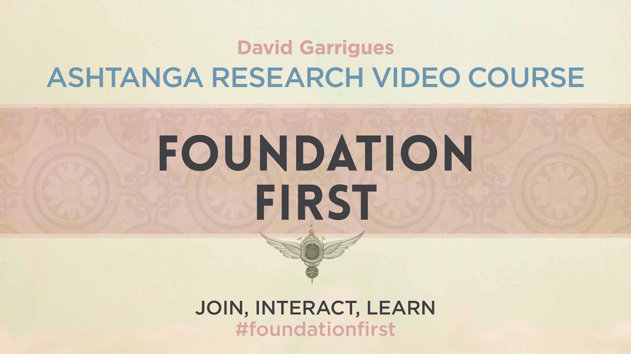 Foundation First: Ashtanga Research Course