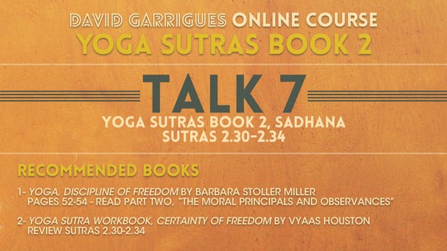 Book 2: Sutras 2.30-2.34 (90 mins)