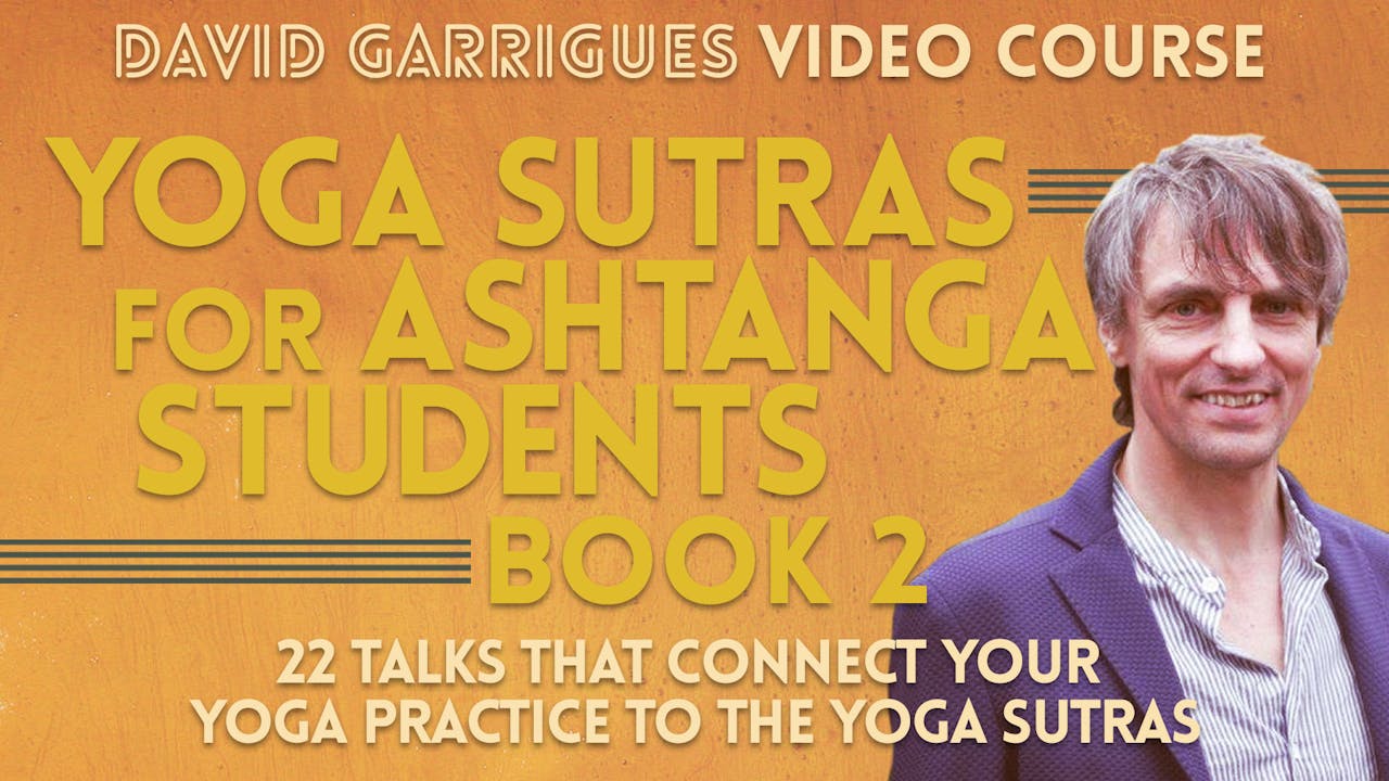 Yoga Sutras for Ashtanga Students (Book 2)