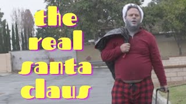 the real santa claus  | a comedy short