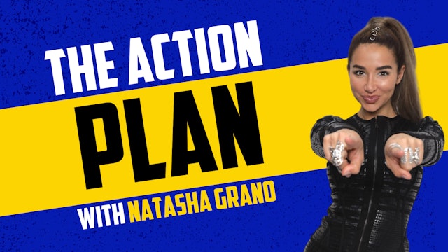 The Action Plan with Natasha Grano