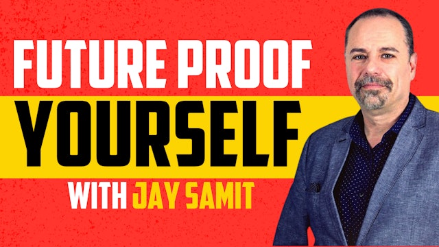 Future Proof Yourself with Jay Samit