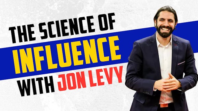 The Science of Influence with Jon Levy