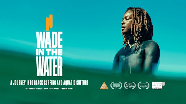 Wade In The Water Official Trailer 