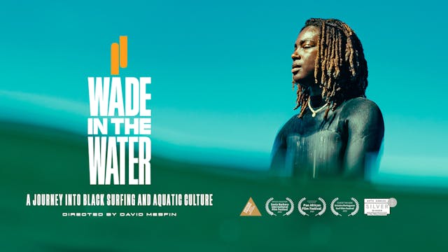 The Documentary - Wade in the Water