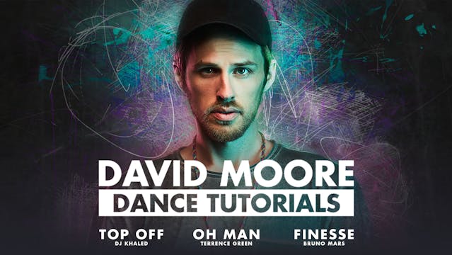 David Moore Dance Tutorials: Volume 1