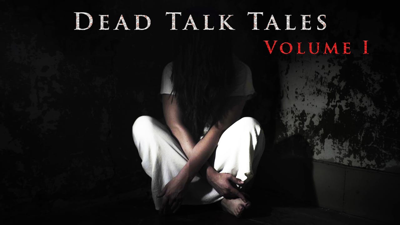 Dead Talk Tales: Volume I (2024)
