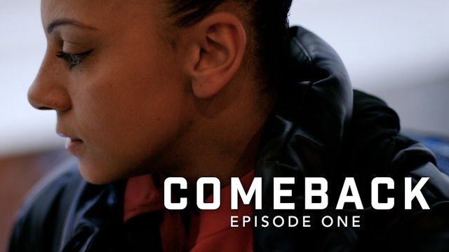 COMEBACK // The Becky Downie Documentary - Ep. 1