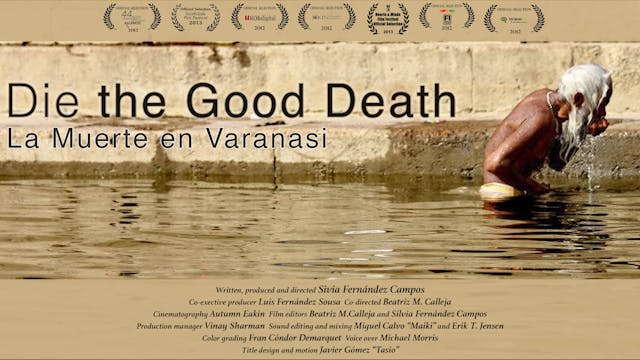 Die the Good Death - La Muerte en Varanasi