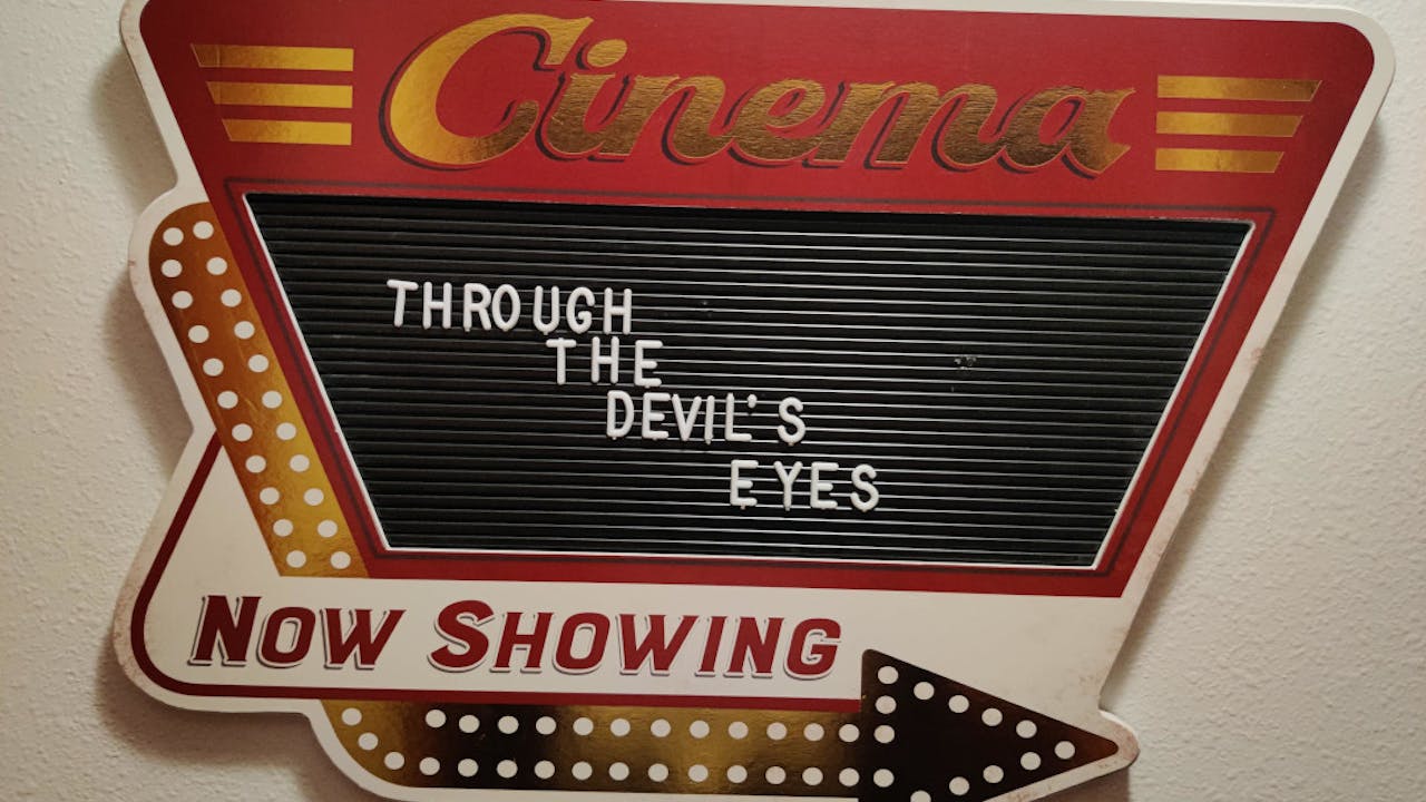 Through the Devil's Eyes