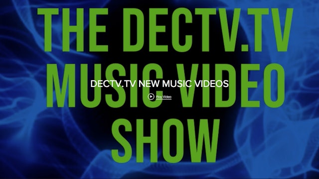 DECTV.TV Music Video Series